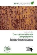 Corrosion Haute Temp Rature edito da Acu Publishing