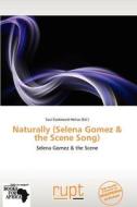 Naturally (selena Gomez & The Scene Song) edito da Crypt Publishing
