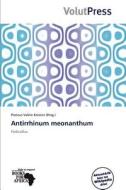 Antirrhinum Meonanthum edito da Betascript Publishing