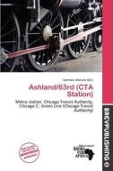 Ashland/63rd (cta Station) edito da Brev Publishing