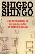 Una revolucion en la produccion di Shigeo Shingo edito da Tecnologias de Gerencia y Produccion