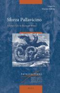 Sforza Pallavicino: A Jesuit Life in Baroque Rome edito da BRILL ACADEMIC PUB