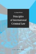 Principles Of International Criminal Law di Gerhard Werle edito da Asser Press