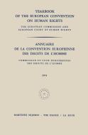 Yearbook of the European Convention on Human Rights / Annuaire de la Convention Europeenne des Droits de l'Homme di Council of Europe Staff edito da Springer Netherlands
