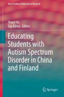 Educating Students with Autism Spectrum Disorder in China and Finland edito da SPRINGER NATURE