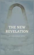 The New Revelation: Easy to Read Layout di Arthur Conan Doyle edito da LIGHTNING SOURCE INC