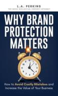 Why Brand Protection Matters