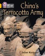 China's Terracotta Army di Juliet Kerrigan edito da HarperCollins Publishers