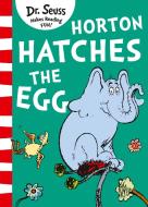 Horton Hatches the Egg di Dr. Seuss edito da HarperCollins Publishers