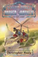 A Perilous Journey of Danger and Mayhem: The Final Gambit di Christopher Healy edito da WALDEN POND PR