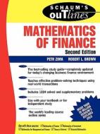 Schaum's Outline of Mathematics of Finance di Petr Zima, Zima, Brown Robert edito da McGraw-Hill