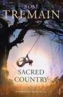Sacred Country di Rose Tremain edito da Vintage Publishing
