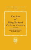 The Life of King Edward Who Rests at Westminster: Attributed to a Monk of Saint-Bertin di Frank Barlow edito da OXFORD UNIV PR
