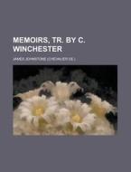 Memoirs, Tr. By C. Winchester di James Johnstone edito da General Books Llc