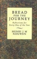Bread For The Journey di Henri J. M. Nouwen edito da Darton,longman & Todd Ltd
