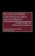 Island Tourism and Sustainable Development di Myilibrary edito da Praeger