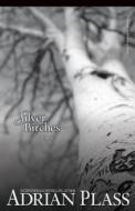 Silver Birches di Adrian Plass edito da Zondervan