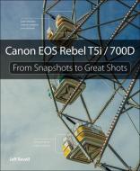 Canon EOS Rebel T5i/700D di Jeff Revell edito da PEACHPIT PR