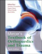 Sivananthan, S: Mercer's Textbook of Orthopaedics and Trauma di Suresh Sivananthan edito da Taylor & Francis Ltd.