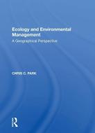 Ecology & Environ Mgmt/h di Roger Park edito da Taylor & Francis Ltd