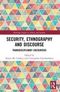 Security, Ethnography And Discourse edito da Taylor & Francis Ltd