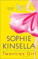 Twenties Girl di Sophie Kinsella edito da Dial Press