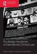 Routledge Handbook of International Criminal Law di William A. Schabas edito da Routledge