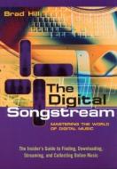 The Digital Songstream di Brad Hill edito da Routledge