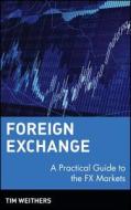 Foreign Exchange Markets di Weithers edito da John Wiley & Sons