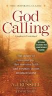 God Calling: The Power of Love and Joy That Restores Faith and Serenity in Our Troubled World World, Complete & Unabridg di A. J. Russell edito da JOVE