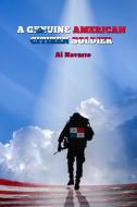 A Genuine American Citizen Soldier di Al Navarro edito da Alberto Navarro Sr.
