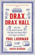 Drax Of Drax Hall di Paul Lashmar edito da Pluto Press