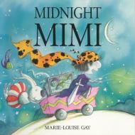 Midnight Mimi di Marie-Louise Gay edito da FITZHENRY & WHITESIDE