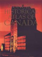 Concise Historical Atlas of Canada di Geoffrey J. Matthews, Byron Moldofsky edito da University of Toronto Press