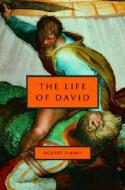 Life Of David di Robert Pinsky edito da Random House Usa Inc
