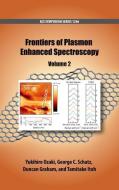 Frontiers of Plasmon Enhanced Spectroscopy Volume 2 di Yukihiro Ozaki edito da OUP USA