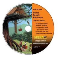 Swiss Family Robinson: High-Interest Chapter Book and Audio Files (Digital Files on CD-ROM) di Johann Wyss edito da Edcon Publishing Group