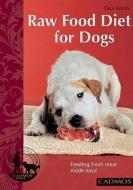 Raw Food Diet for Dogs di Silke Bohm edito da CADMOS Publishing Limited
