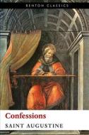 Confessions di Saint Augustine of Hippo edito da Benton Press