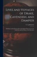 LIVES AND VOYAGES OF DRAKE, CAVENDISH, A di C. I. CH JOHNSTONE edito da LIGHTNING SOURCE UK LTD