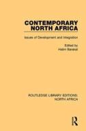 Contemporary North Africa: Issues of Development and Integration edito da ROUTLEDGE