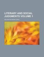 Literary And Social Judgments Volume 1 di Greg edito da Rarebooksclub.com