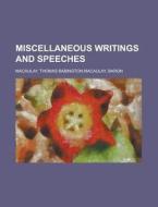 Miscellaneous Writings And Speeches - Volume 2 di Thomas Babington Macaulay edito da General Books Llc
