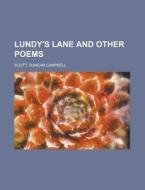 Lundy's Lane And Other Poems di Duncan Campbell Scott edito da Rarebooksclub.com
