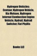 Hydrogen Vehicles: Centaur, Hydrogen Veh di Books Llc edito da Books LLC, Wiki Series