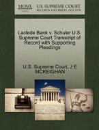 Laclede Bank V. Schuler U.s. Supreme Court Transcript Of Record With Supporting Pleadings di J E McKeighan edito da Gale Ecco, U.s. Supreme Court Records