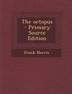 The Octopus di Frank Norris edito da Nabu Press