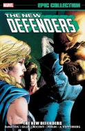 Defenders Epic Collection: The New Defenders di JM DeMatteis, Peter B. Gillis, Ann Nocenti edito da Marvel Comics