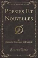 Poesies Et Nouvelles, Vol. 3 (Classic Reprint) di Sophie de Bazancourt D'Arbouville edito da Forgotten Books
