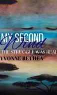 My Second Wind di Yvonne Bethea edito da Lulu.com